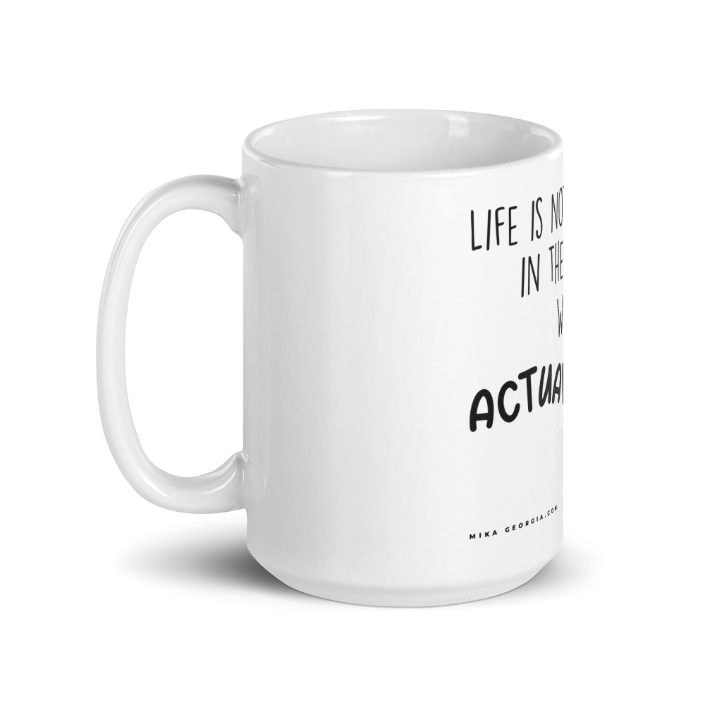 'Life is not a walk in the park' Mug