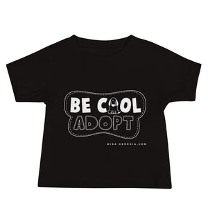 'Be cool. Adopt' Baby Jersey Short Sleeve Tee