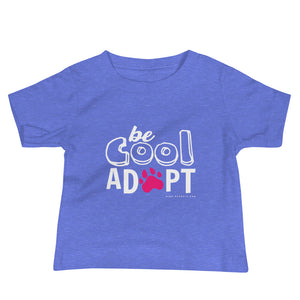 'Be Cool. Adopt' Baby Jersey Short Sleeve Tee