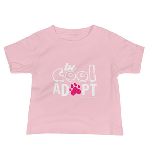 'Be Cool. Adopt' Baby Jersey Short Sleeve Tee