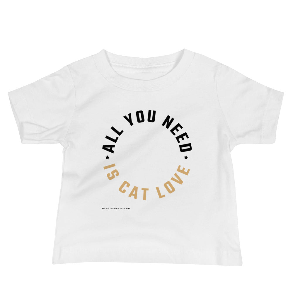 'All you need is cat love' Baby Jersey Short Sleeve Tee