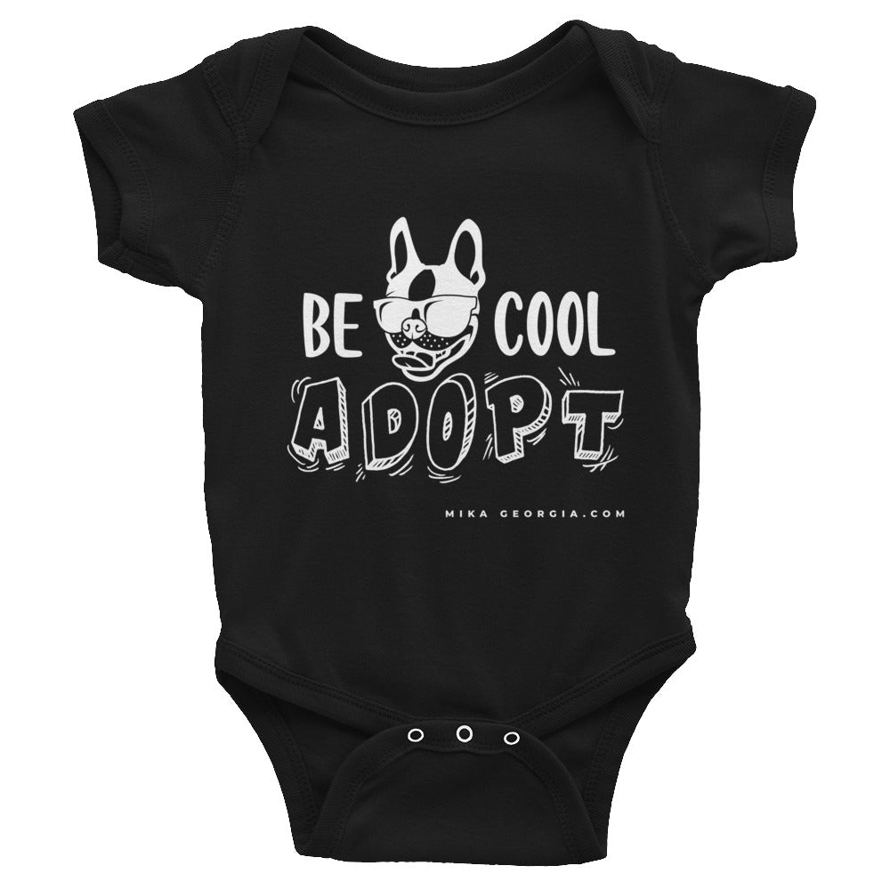 'Be Cool. Adopt' Infant Bodysuit