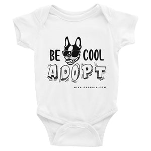 'Be Cool. Adopt' Infant Bodysuit