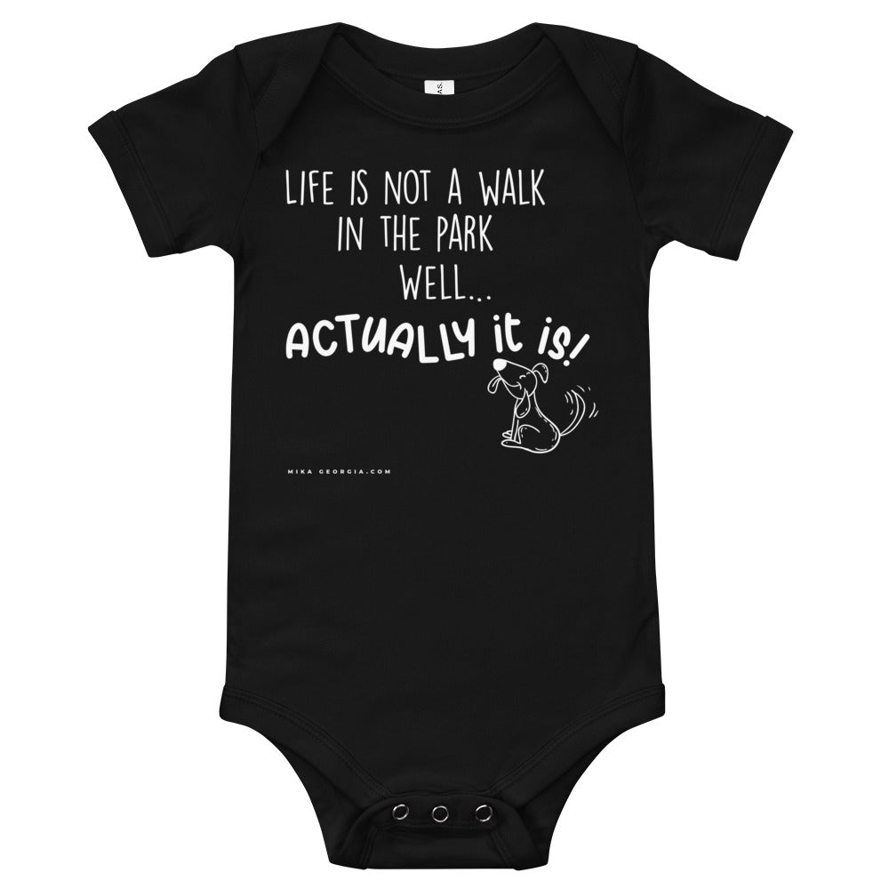 'Life is not a walk in the park' T-Shirt