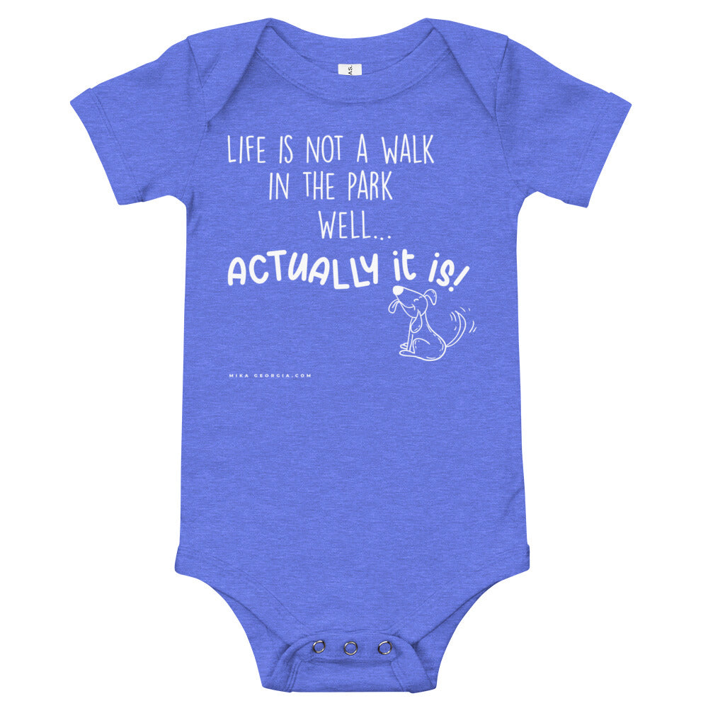 'Life is not a walk in the park' T-Shirt
