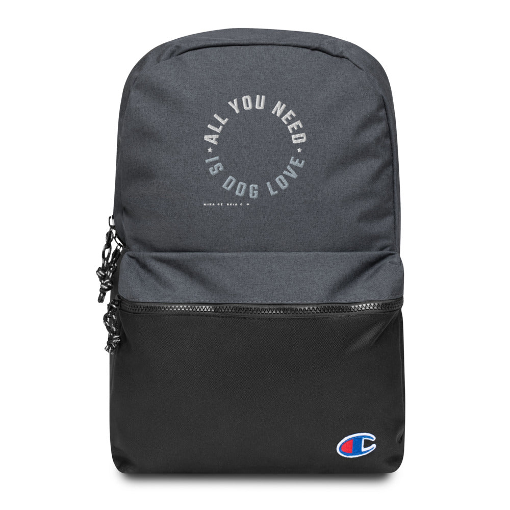 'All you need is dog love' Embroidered Champion Backpack