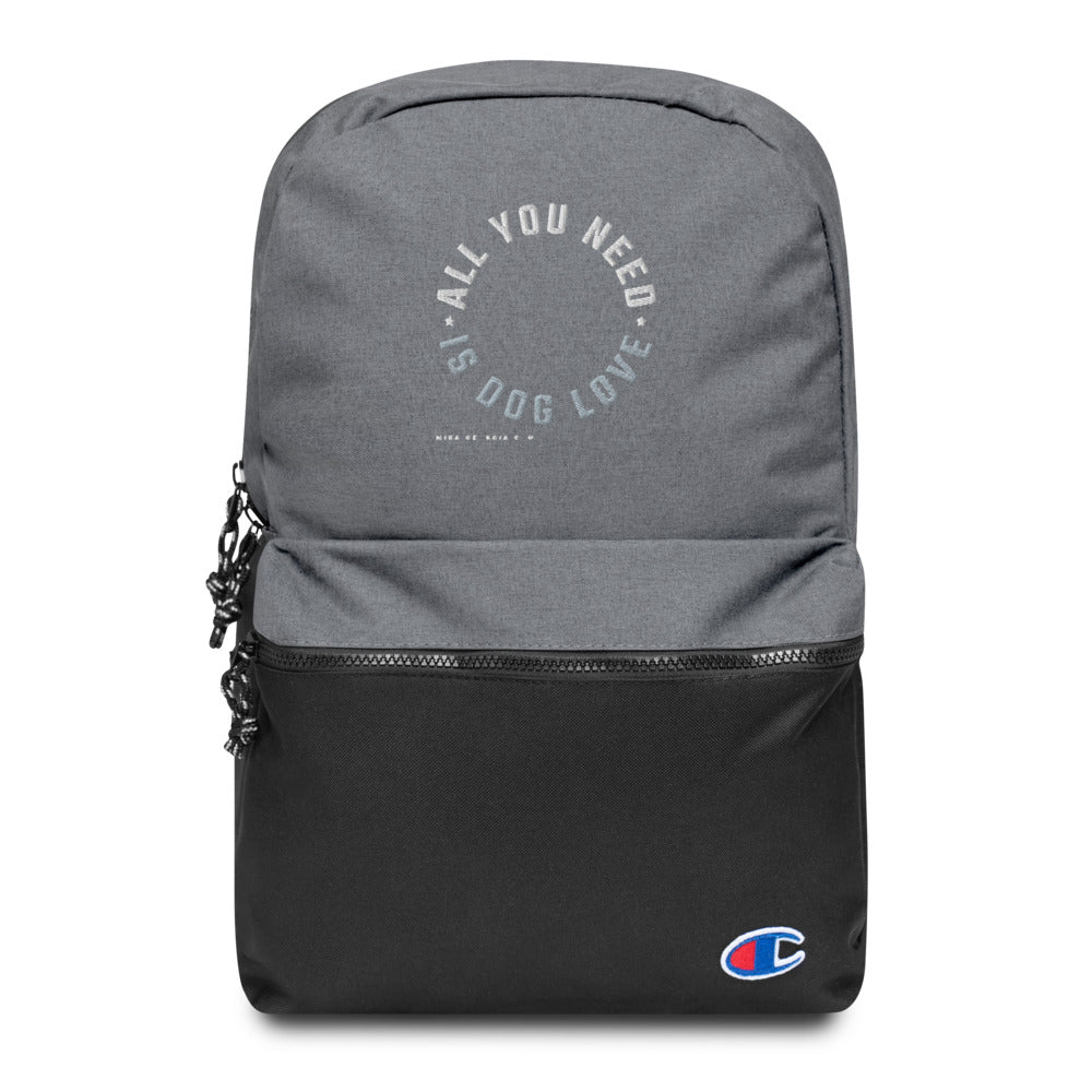 'All you need is dog love' Embroidered Champion Backpack
