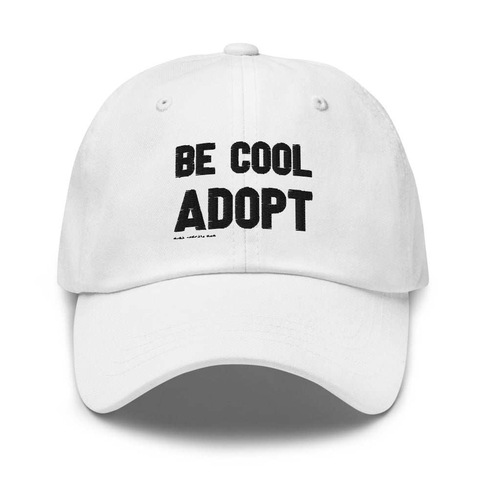 'Be Cool. Adopt' Unisex hat