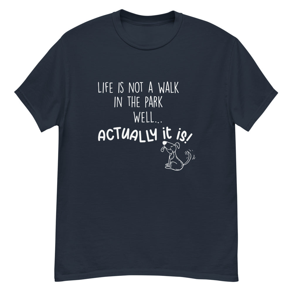 'Life is not a walk in the park' Men's heavyweight trendy tee