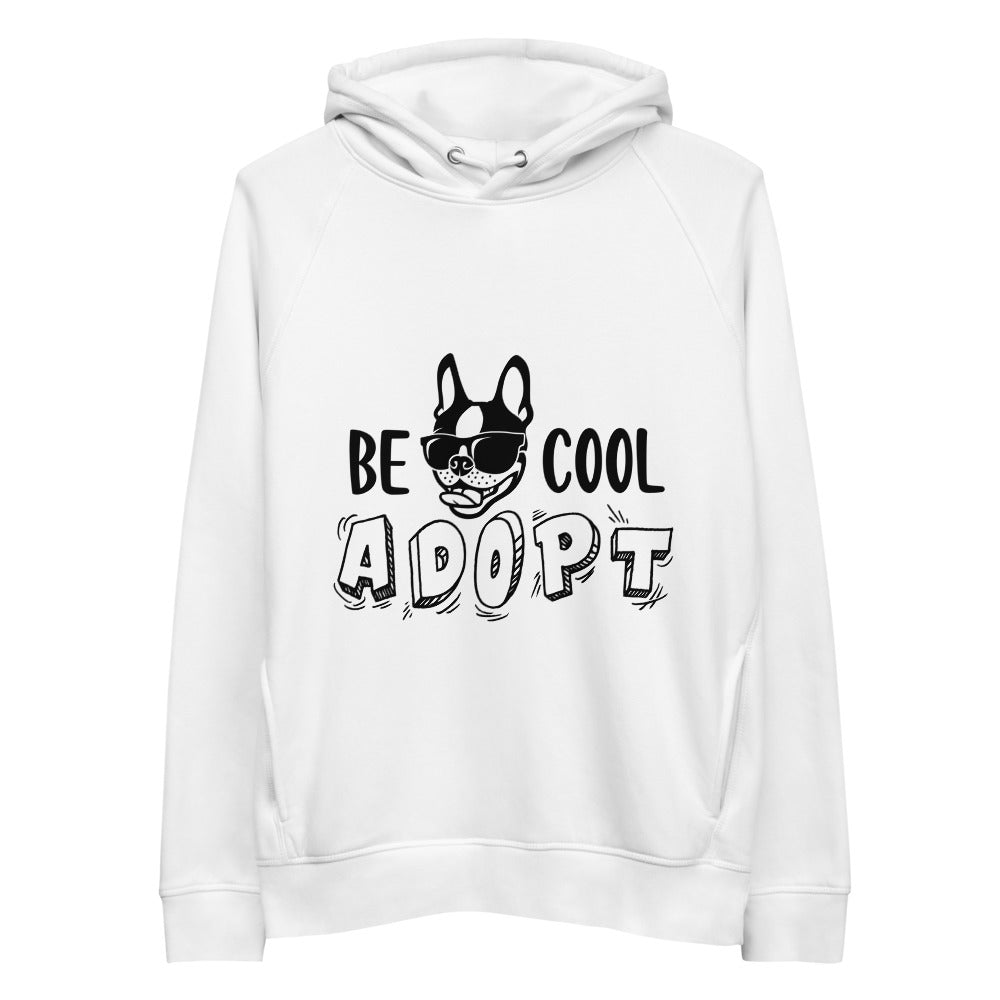 'Be Cool. Adopt' Unisex pullover hoodie