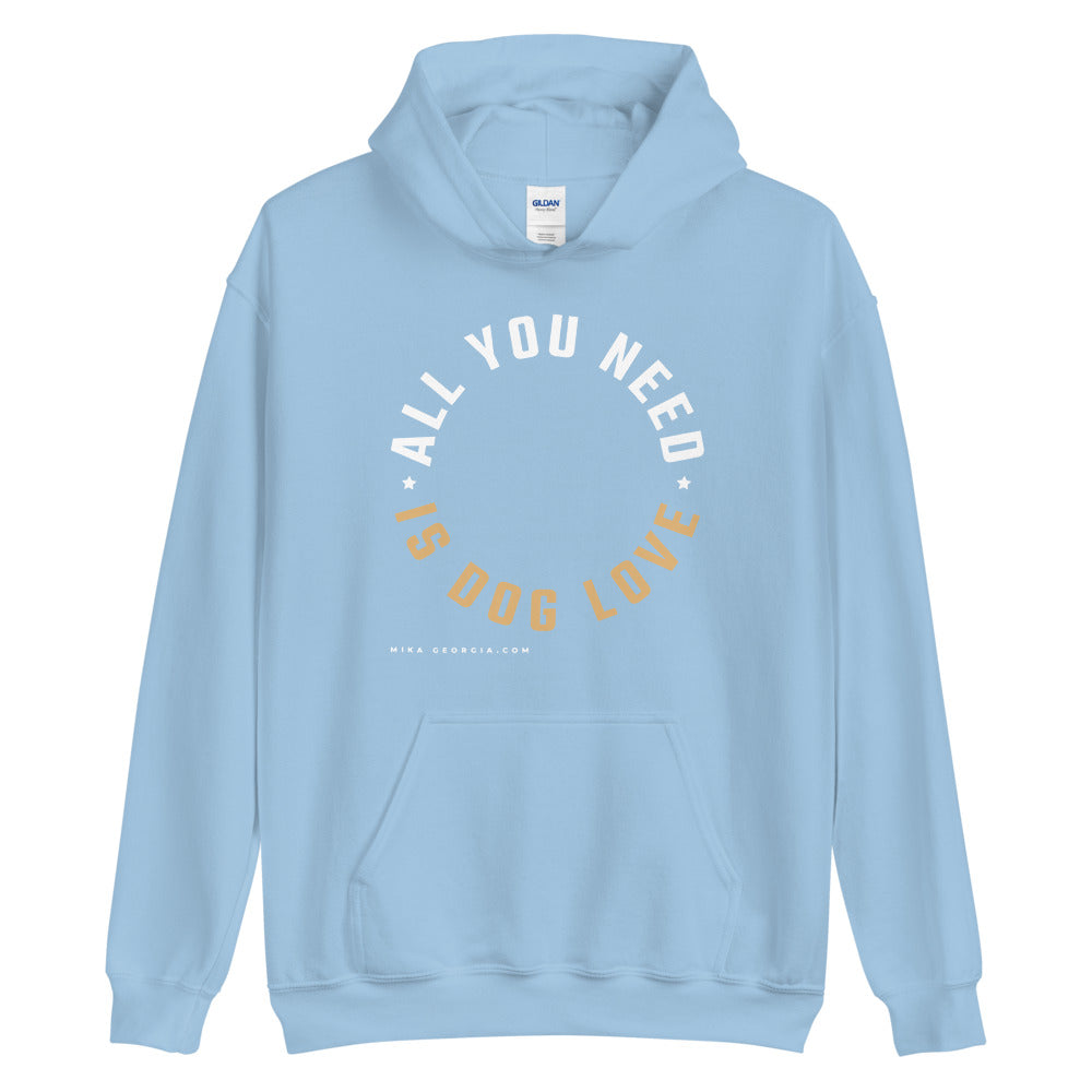 'All you need is dog love' Unisex Hoodie
