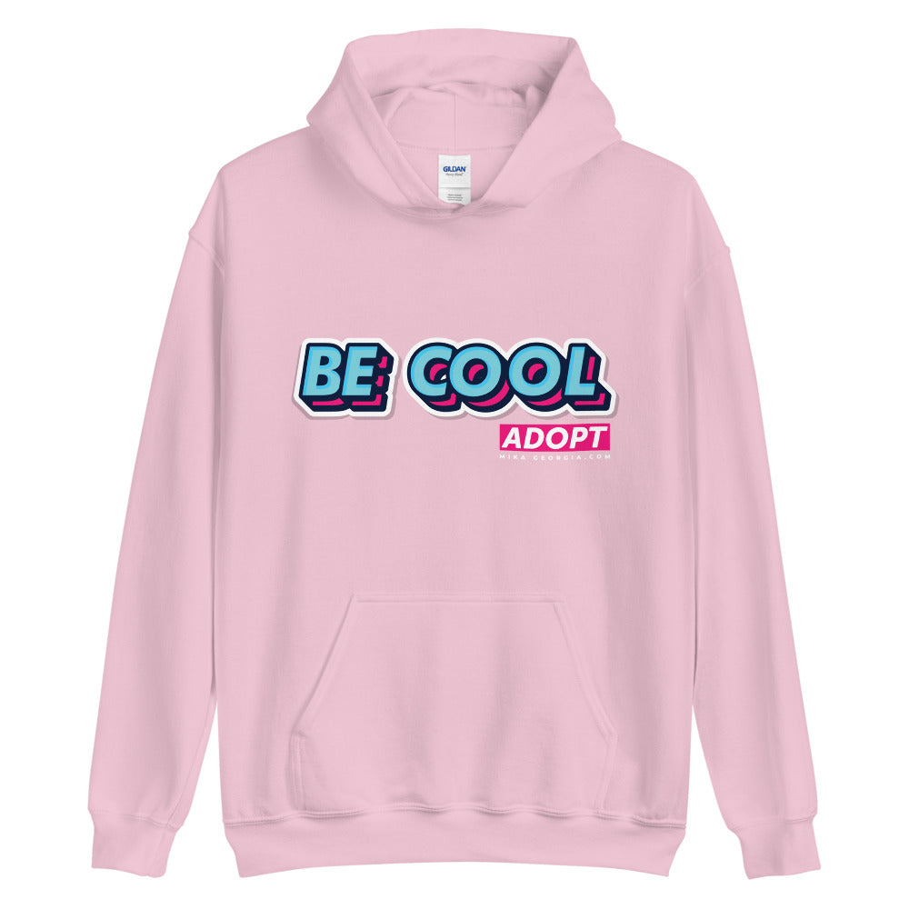'Be Cool. Adopt' Unisex Hoodie