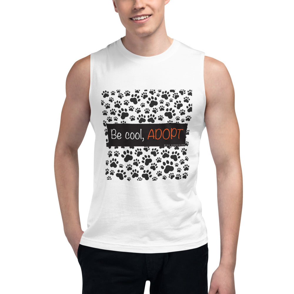 'Be Cool. Adopt' Muscle Shirt