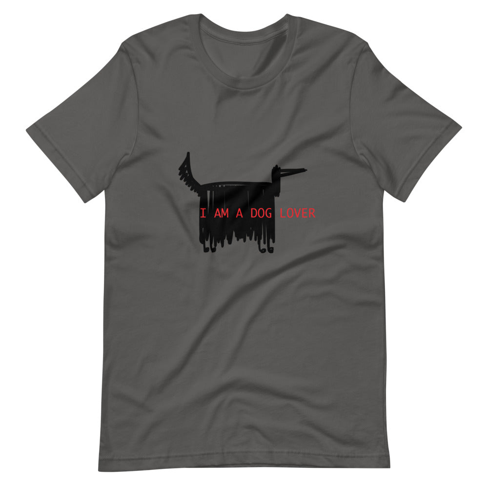 'I AM A DOG LOVER' Short-Sleeve Unisex T-Shirt