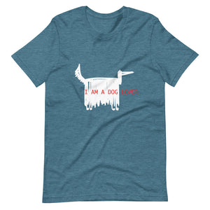 'I AM A DOG LOVER' Short-Sleeve Unisex T-Shirt