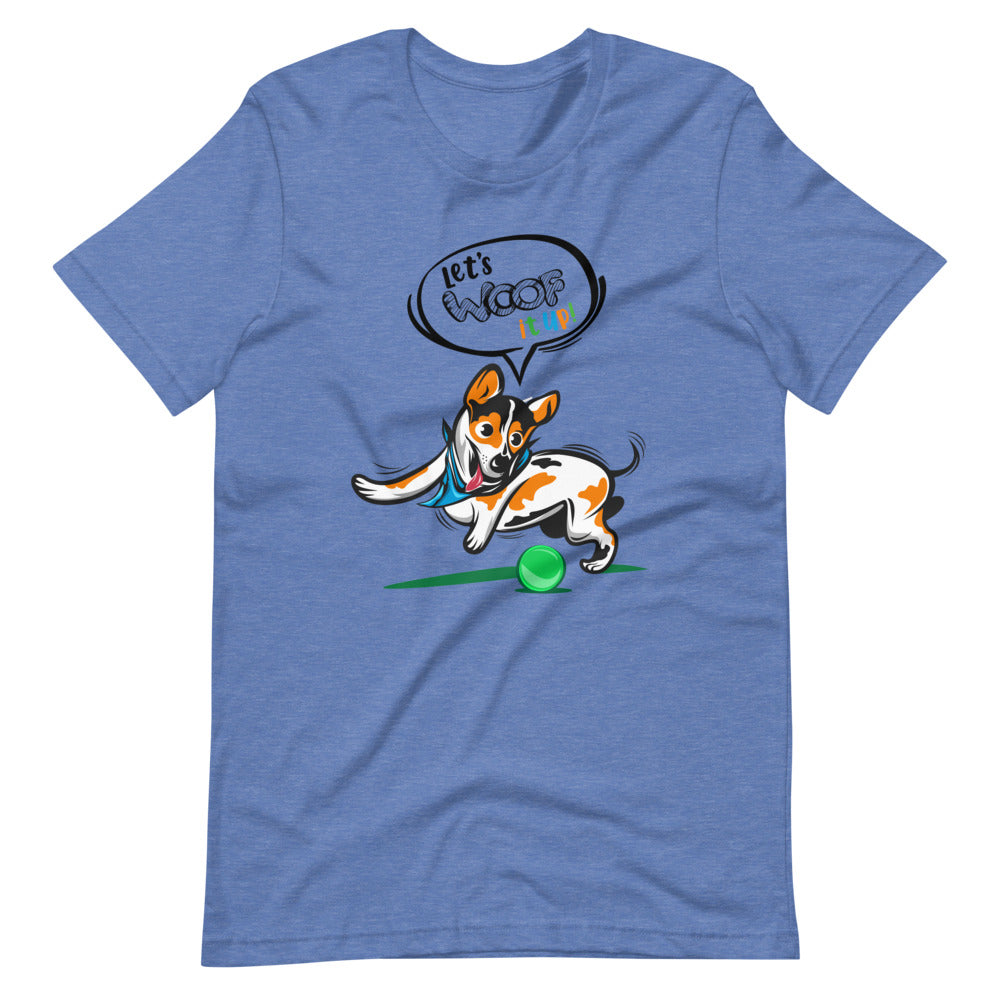 'Let's woof it up!' Short-Sleeve Unisex T-Shirt