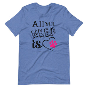 'All you need is pet love' Short-Sleeve Unisex T-Shirt