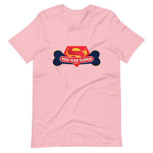 'YOU ARE SUPER' Short-Sleeve Unisex T-Shirt