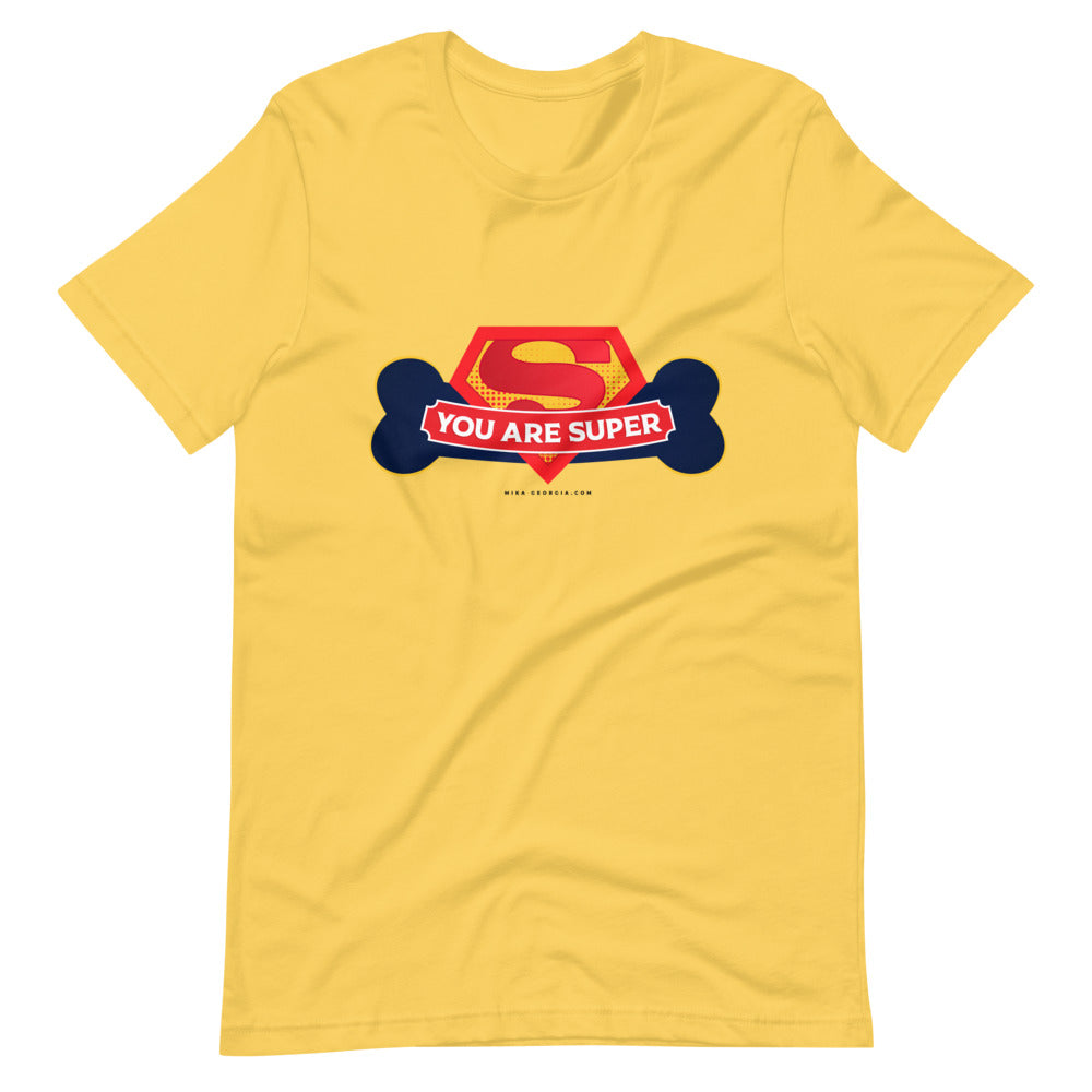 'YOU ARE SUPER' Short-Sleeve Unisex T-Shirt