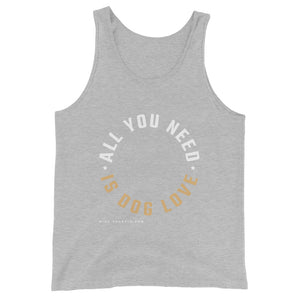 'All you need is dog love' Unisex Tank Top
