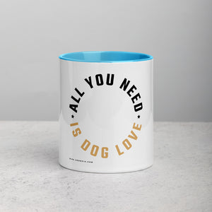 'All you need is Dog love' Mug with Color Inside